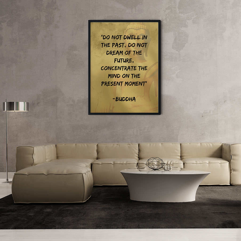 Meditation Wall Art - Buddha - Do Not Dwell In The Past