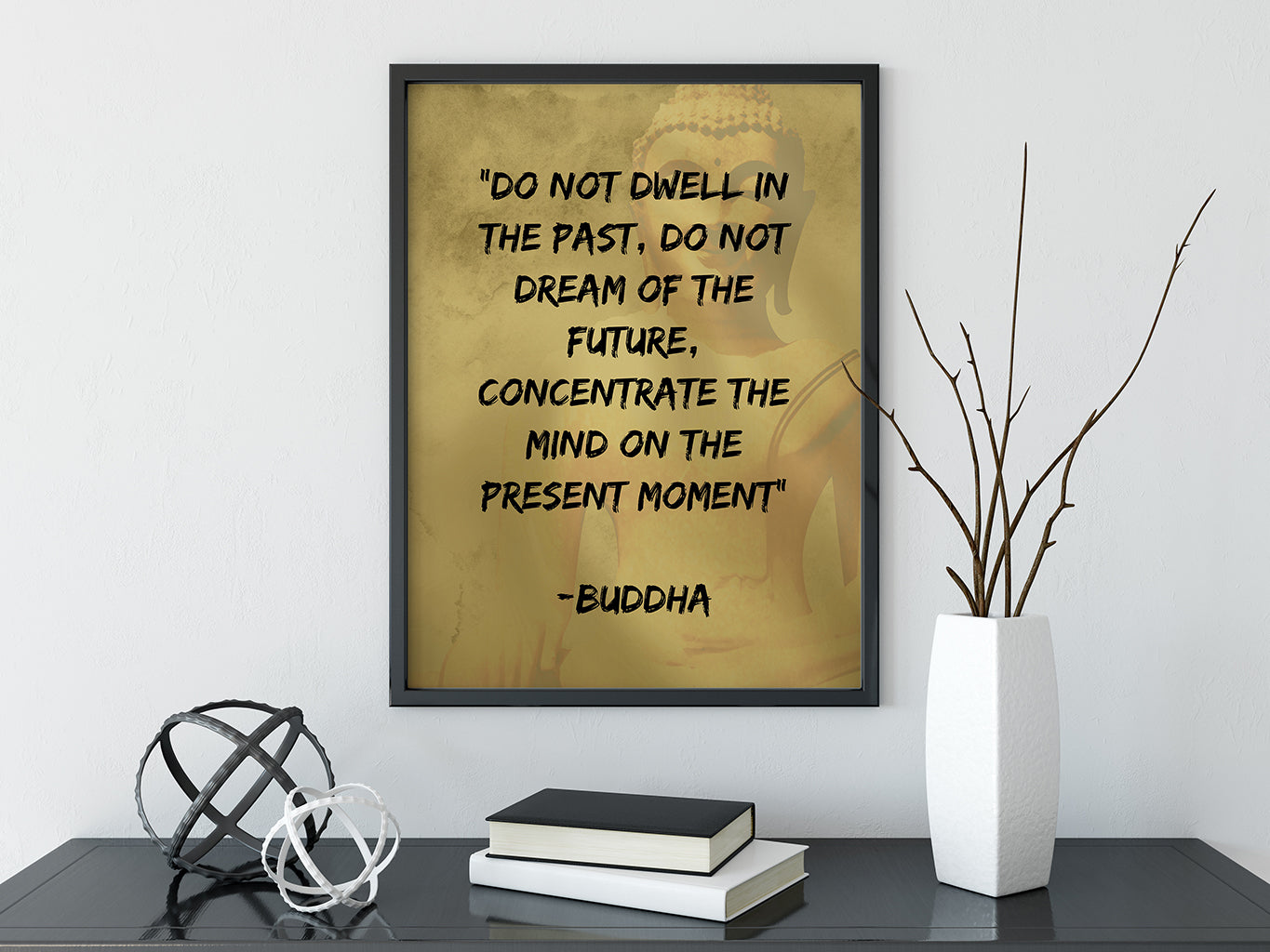 Meditation Wall Art - Buddha - Do Not Dwell In The Past