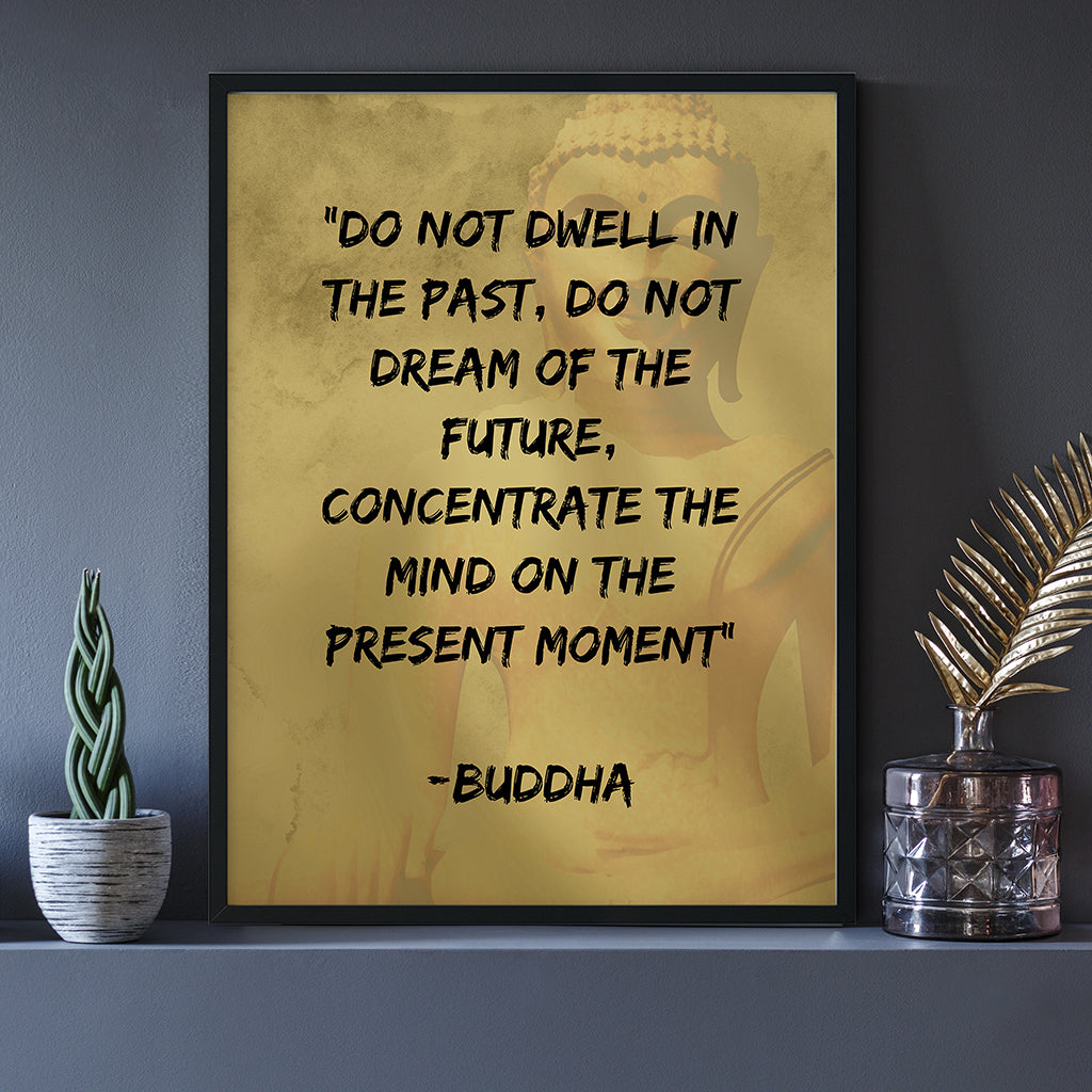 Meditation Wall Art - Buddha - Do Not Dwell In The Past