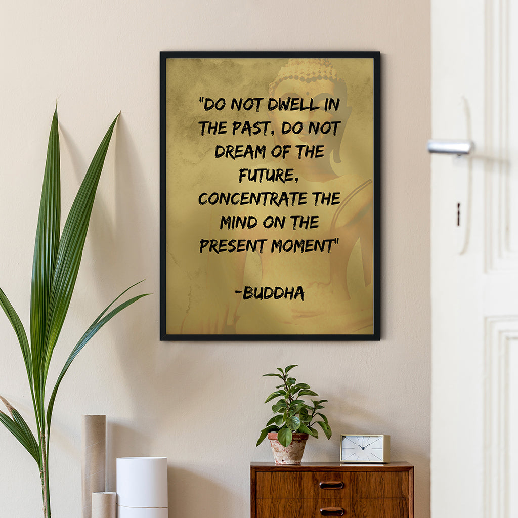 Meditation Wall Art - Buddha - Do Not Dwell In The Past